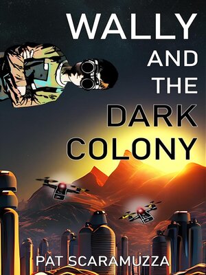 cover image of Wally and the Dark Colony